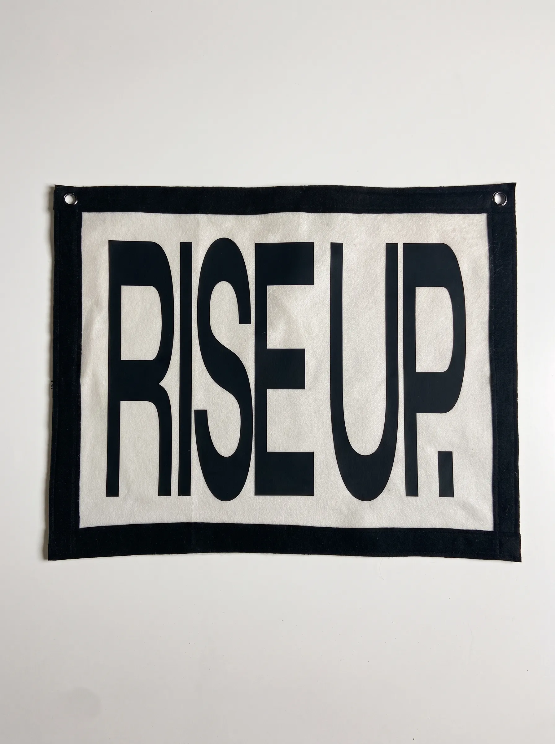 Rise Up. Felt Banner